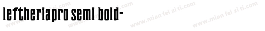 leftheriapro semi bold字体转换